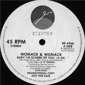 Womack & Womack - Baby I'm Scared Of You mp3 album
