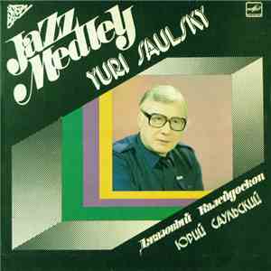 Yuri Saulsky - Jazz Medley = Джазовый Калейдоскоп mp3 album