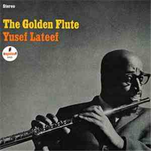 Yusef Lateef - The Golden Flute mp3 album