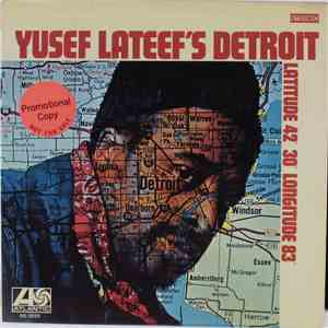 Yusef Lateef - Yusef Lateef's Detroit Latitude 42° 30' Longitude 83° mp3 album