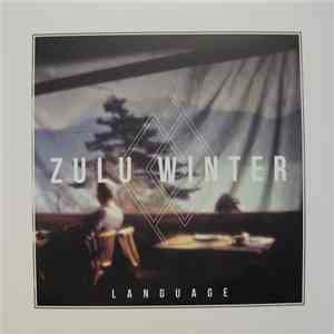 Zulu Winter - Language mp3 album