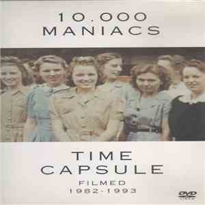 10.000 Maniacs - Time Capsule (Filmed 1982-1993) mp3 album