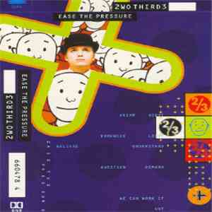 2wo Third3 - Ease The Pressure mp3 album