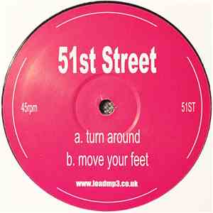 51st Street - Turn Around / Move Your Feet mp3 album