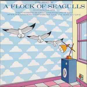A Flock Of Seagulls - The Best Of A Flock Of Seagulls mp3 album