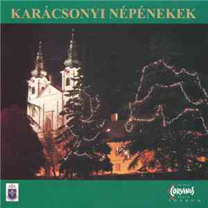 A Soproni Domonkos Templom Kórusa - Karácsonyi Népénekek mp3 album