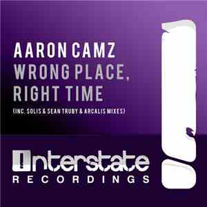 Aaron Camz - Wrong Place, Right Time mp3 album