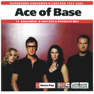 Ace Of Base - Коллекция Альбомов и Синглов 1993 - 2003 mp3 album