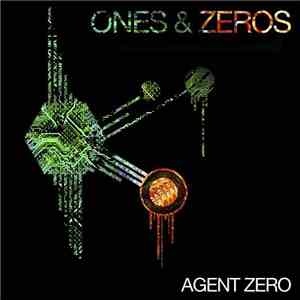 Agent Zero  - Ones & Zeroes mp3 album