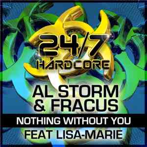 Al Storm & Fracus Feat Lisa Marie  - Nothing Without You mp3 album