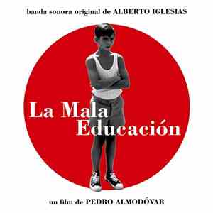 Alberto Iglesias / Various - La Mala Educación (Banda Sonora Original) mp3 album