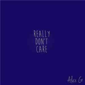 Alex G  - Really Don't Care mp3 album