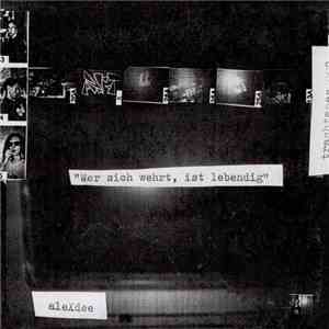 aleXdee - Wer Sich Wehrt, Ist Lebendig mp3 album