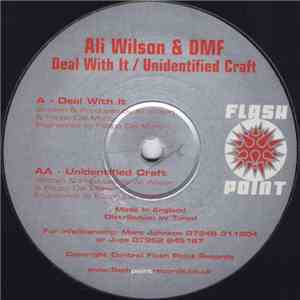 Ali Wilson & DMF - Deal With It / Unidentified Craft mp3 album