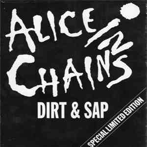 Alice In Chains - Dirt & Sap mp3 album