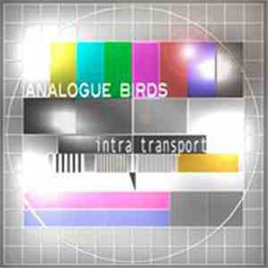 Analogue Birds - IntraTransport mp3 album