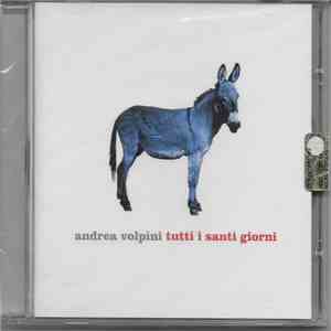 Andrea Volpini - Tutti I Santi Giorni mp3 album