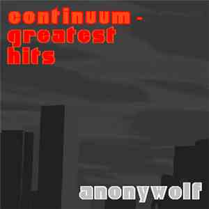 AnonyWolf - Continuum: Greatest Hits mp3 album