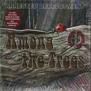 Arrested Development - Among The Trees mp3 album