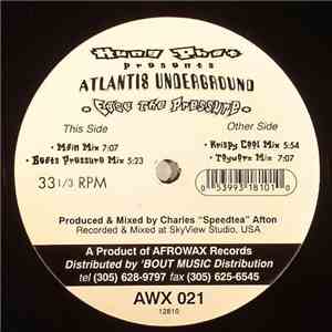 Atlantis Underground - Ease The Pressure mp3 album
