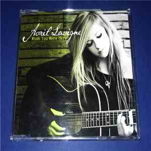 Avril Lavigne - Wish You Were Here mp3 album