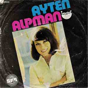 Ayten Alpman - O Sabah / Ben Varım mp3 album