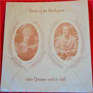 Bards of the Barleycorn - When Grandma Used to Call mp3 album