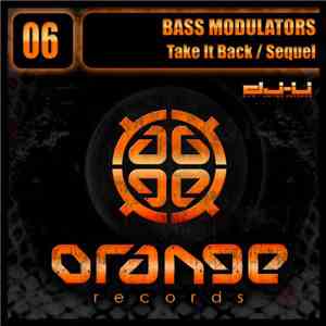 Bass Modulators - Take It Back / Sequel mp3 album