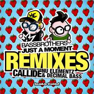 Bassbrothers - Just A Moment Remixes mp3 album