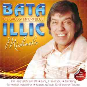 Bata Illic - Die Grössten Erfolge - Michaela mp3 album