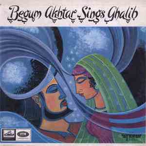 Begum Akhtar - Begum Akhtar Sings Ghalib mp3 album