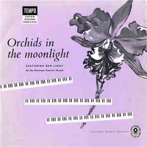 Ben Light - Orchids in the Moonlight mp3 album