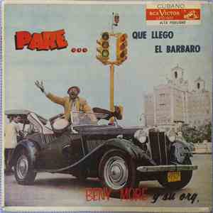 Beny More Y Su Orq. - Pare... Que Llego El Barbaro mp3 album