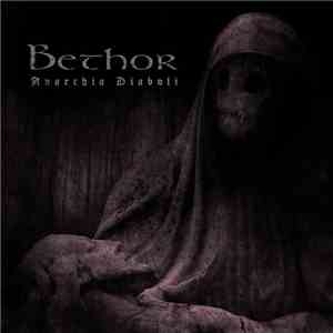 Bethor - Anarchia Diaboli mp3 album