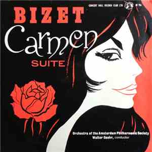 Bizet - Orchestra Of The Amsterdam Philharmonic Society, Walter Goehr - Carmen Suite mp3 album