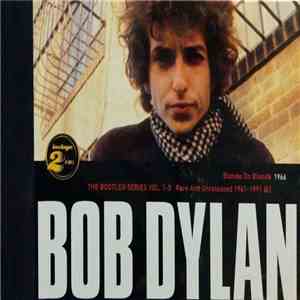 Bob Dylan - Blonde on Blonde/The Bootleg Series Vol. 1-3. Rare and Unreleased 1961-1991 (II) mp3 album