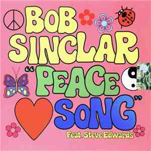 Bob Sinclar Feat. Steve Edwards - Peace Song mp3 album