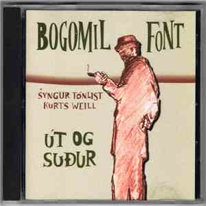 Bogomil Font - Út Og Suður mp3 album