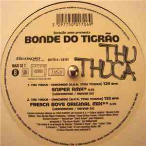 Bonde Do Tigrão - Furação 2000 Presents Thu Thuca mp3 album