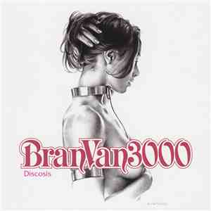 Bran Van 3000 - Discosis mp3 album