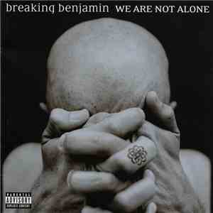 Breaking Benjamin - We Are Not Alone mp3 album