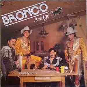 Bronco  - Bronco Amigo mp3 album