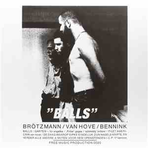 Brötzmann / Van Hove / Bennink - Balls mp3 album