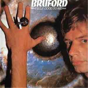 Bruford - Feels Good To Me mp3 album
