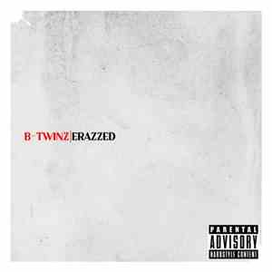 B-Twinz - Erazzed mp3 album
