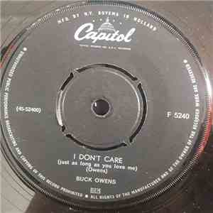 Buck Owens - I Don't Care (Just As Long As You Love Me) / Don't Let Her Know mp3 album