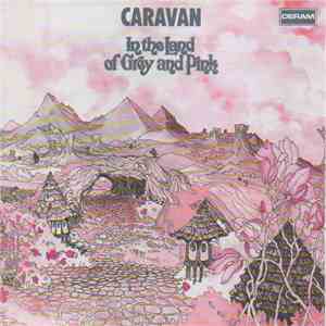 Caravan - In The Land Of Grey And Pink mp3 album