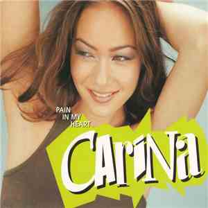 Carina  - Pain In My Heart mp3 album