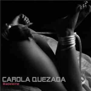 Carolina Quezada - Madeleine mp3 album