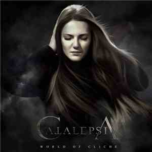 Catalepsia  - World Of Cliché mp3 album
